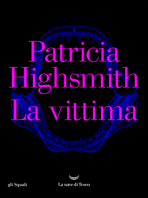 Title details for La vittima by Patricia Highsmith - Available